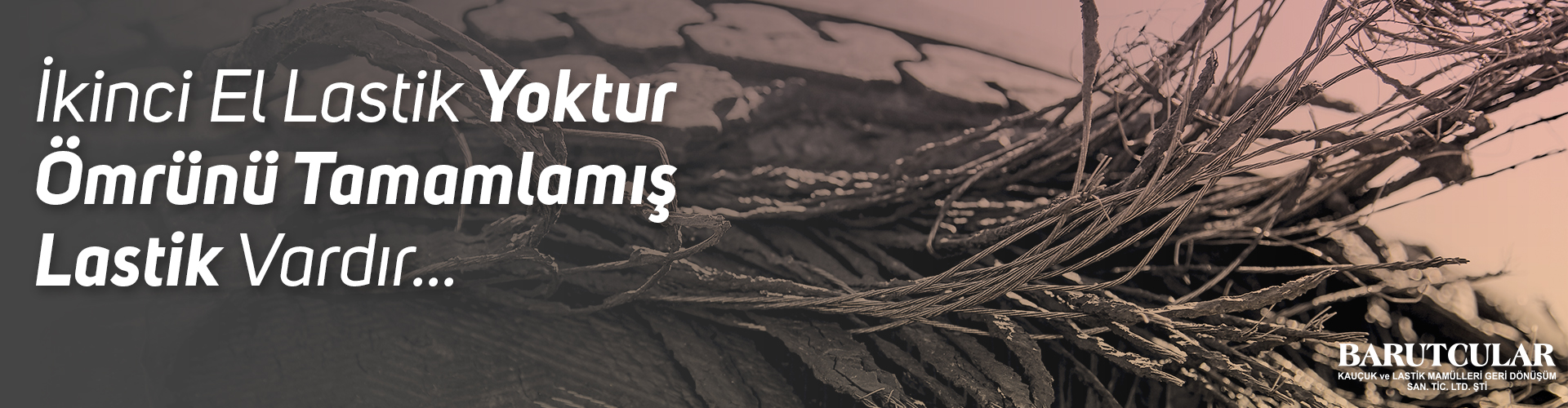 BARUTCULAR KAUÇUK VE LAS. MAM. GERİ DÖN. SAN. TİC. LTD. ŞTİ.