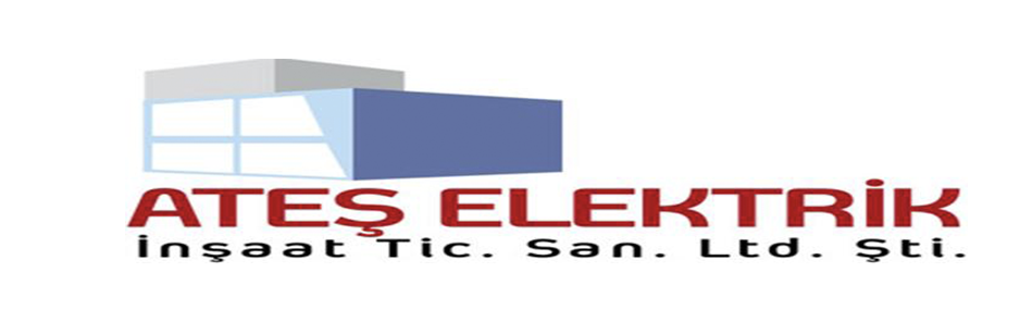ATEŞ İNŞAAT TİCARET VE SANAYİ LİMİTED ŞİRKETİ