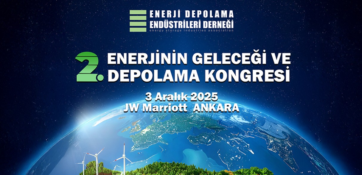 EDEDER Enerjinin Geleceği ve Depolama Kongresi’nde